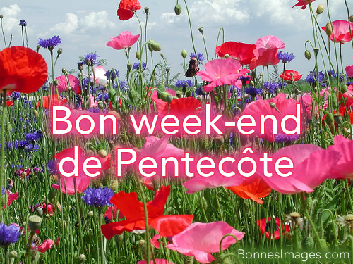 Bon week-end de Pentecôte