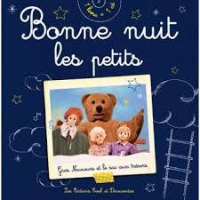 Bonne nuit les petits, vous vous rappelez